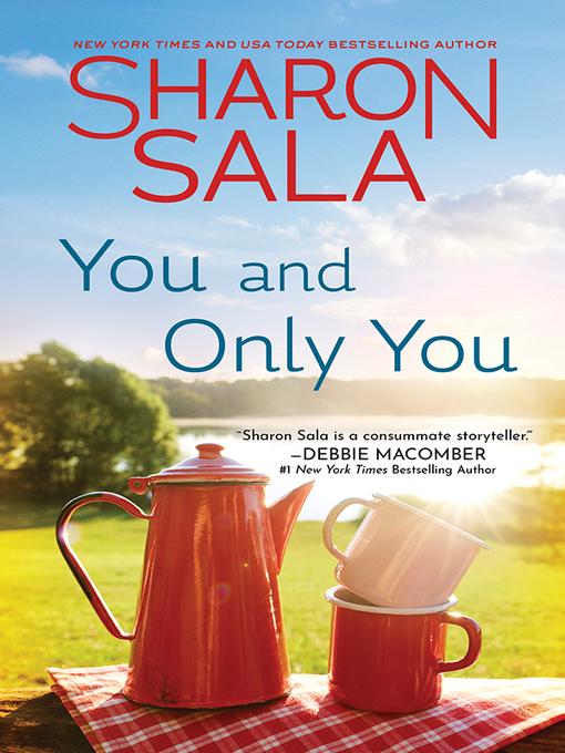 Title details for You and Only You by Sharon Sala - Available